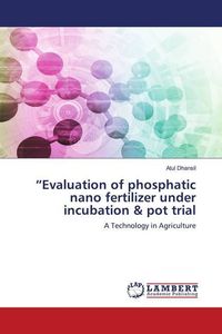 Produktbild: "Evaluation of phosphatic nano fertilizer under incubation & pot trial