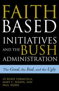 Produktbild: Formicola, J: Faith-Based Initiatives and the Bush Administr
