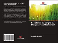 Produktbild: R&eacute;sistance du sorgho au Striga apr&egrave;s attachement