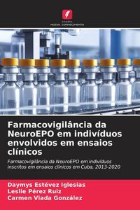 Produktbild: Farmacovigil&acirc;ncia da NeuroEPO em indiv&iacute;duos envolvidos em ensaios cl&iacute;nicos