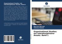 Produktbild: Organizational Studies: ein interdisziplin&auml;rer Ansatz. Band 1