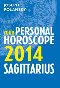 Produktbild: Sagittarius 2014: Your Personal Horoscope