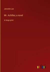 Produktbild: Mr. Achilles; a novel