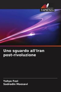 Produktbild: Uno sguardo all'Iran post-rivoluzione