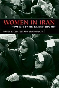 Produktbild: Nashat, G: Women in Iran from 1800 to the Islamic Republic