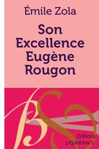 Produktbild: Son Excellence Eugène Rougon