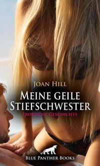 Produktbild: Meine geile Stiefschwester | Erotische Geschichte + 3 weitere Geschichten