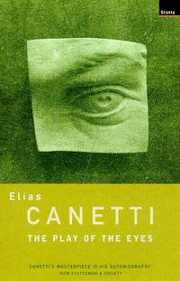 Produktbild: Canetti, E: The Play of the Eyes