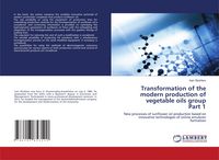 Produktbild: Transformation of the modern production of vegetable oils group Part 1
