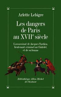 Produktbild: Les dangers de paris au xviie