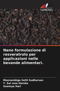 Produktbild: Nano formulazione di resveratrolo per applicazioni nelle bevande alimentari.