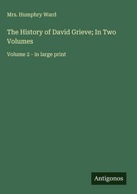 Produktbild: The History of David Grieve; In Two Volumes