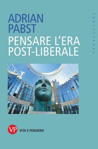 Produktbild: Pensare l'era post-liberale