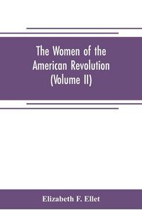 Produktbild: The women of the American revolution (Volume II)