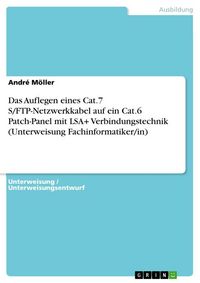 Produktbild: Das Auflegen eines Cat.7 S/FTP-Netzwerkkabel auf ein Cat.6 Patch-Panel mit LSA+ Verbindungstechnik (Unterweisung Fachinformatiker/in)