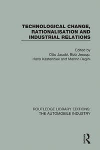 Produktbild: Technological Change, Rationalisation and Industrial Relations