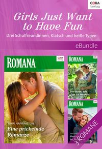 Produktbild: Girls Just Want to Have Fun - Drei Schulfreundinnen, Klatsch und hei&szlig;e Typen