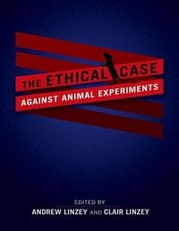 Produktbild: Ethical Case against Animal Experiments