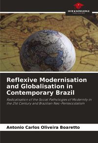 Produktbild: Reflexive Modernisation and Globalisation in Contemporary Brazil