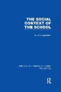 Produktbild: The Social Context of the School (Rle Edu L)