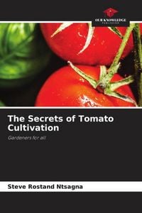Produktbild: The Secrets of Tomato Cultivation