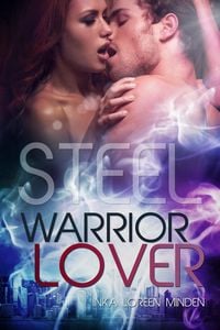 Bild vom Artikel Steel - Warrior Lover 7 vom Autor Inka Loreen Minden