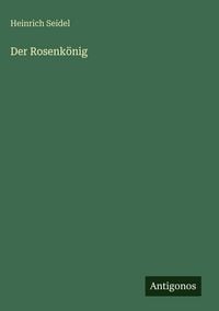 Produktbild: Der Rosenk&ouml;nig