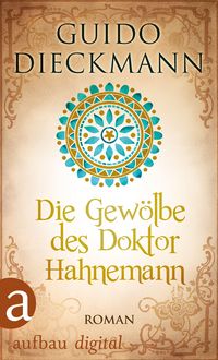 Produktbild: Die Gew&ouml;lbe des Doktor Hahnemann