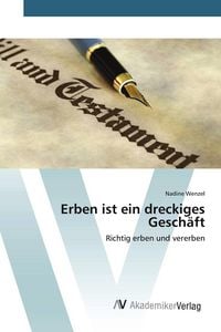Produktbild: Erben ist ein dreckiges Gesch&auml;ft