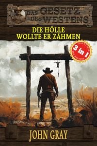 Produktbild: 3 Western in 1: Die H&ouml;lle wollte er z&auml;hmen