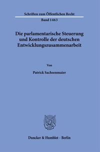 Bild vom Artikel Die parlamentarische Steuerung und Kontrolle der deutschen Entwicklungszusammenarbeit. vom Autor Patrick Sachsenmaier
