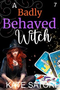 Produktbild: A Badly Behaved Witch (Keystone County Witches, #7)