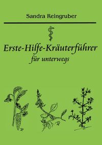 Produktbild: Erste-Hilfe-Kr&auml;uterf&uuml;hrer f&uuml;r unterwegs
