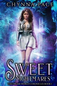 Produktbild: Sweet Nightmares (The Dream World Chronicles, #1)