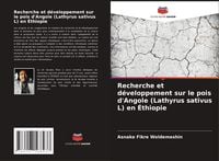 Produktbild: Recherche et d&eacute;veloppement sur le pois d'Angole (Lathyrus sativus L) en &Eacute;thiopie