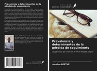 Produktbild: Prevalencia y determinantes de la p&eacute;rdida de seguimiento