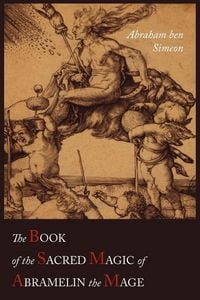 Produktbild: The Book of the Sacred Magic of Abramelin the Mage