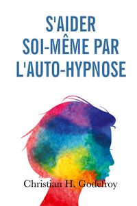 Produktbild: S'aider soi-m&ecirc;me par l'auto-hypnose
