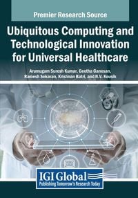 Produktbild: Ubiquitous Computing and Technological Innovation for Universal Healthcare