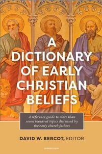 Produktbild: A Dictionary of Early Christian Beliefs