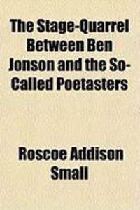 Produktbild: The Stage-Quarrel Between Ben Jonson and the So-Called Poetasters