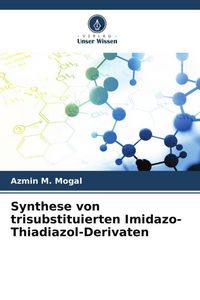 Produktbild: Synthese von trisubstituierten Imidazo-Thiadiazol-Derivaten