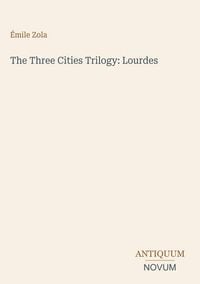 Produktbild: The Three Cities Trilogy: Lourdes
