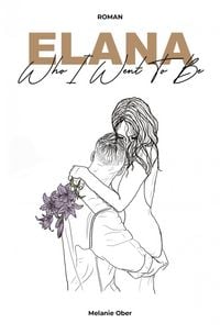 Produktbild: Elana - Who I Went To Be