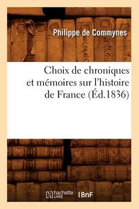 Produktbild: Choix de chroniques et m&eacute;moires sur l'histoire de France (&Eacute;d.1836)