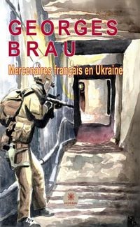 Produktbild: Mercenaires fran&ccedil;ais en Ukraine