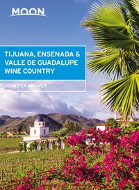 Produktbild: Moon Tijuana, Ensenada & Valle de Guadalupe Wine Country