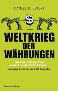 Produktbild: Weltkrieg der W&auml;hrungen