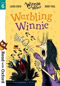 Produktbild: Read with Oxford: Stage 6: Winnie and Wilbur: Warbling Winnie
