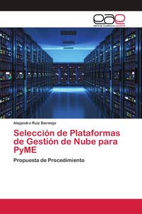 Produktbild: Selecci&oacute;n de Plataformas de Gesti&oacute;n de Nube para PyME